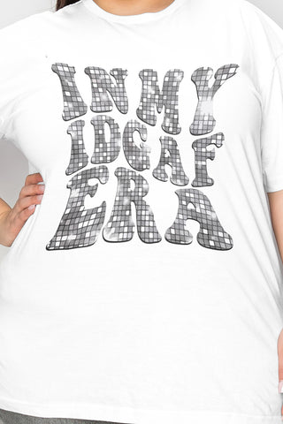 Simply Love Full Size IN MY IDGAF ERA Graphic T-Shirt Trendsi