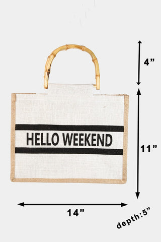 Fame Bamboo Handle Hello Weekend Tote Bag Trendsi